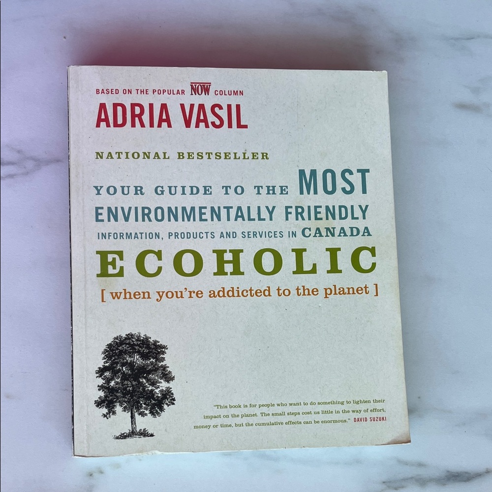 Ecoholic Book by Adria Vasil